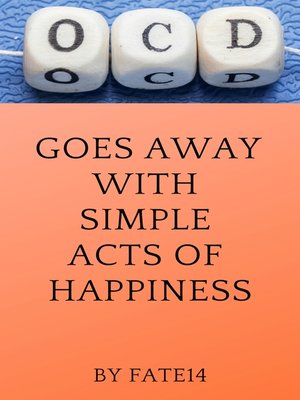 cover image of OCD Goes Away With Simple Acts of Happiness